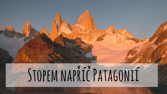 Divoká a krásná Patagonie – Dvě holky na stopu
