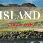 ISLAND Tipy a triky před cestou (1)