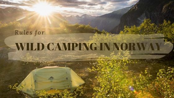 Rules for wild camping in norway